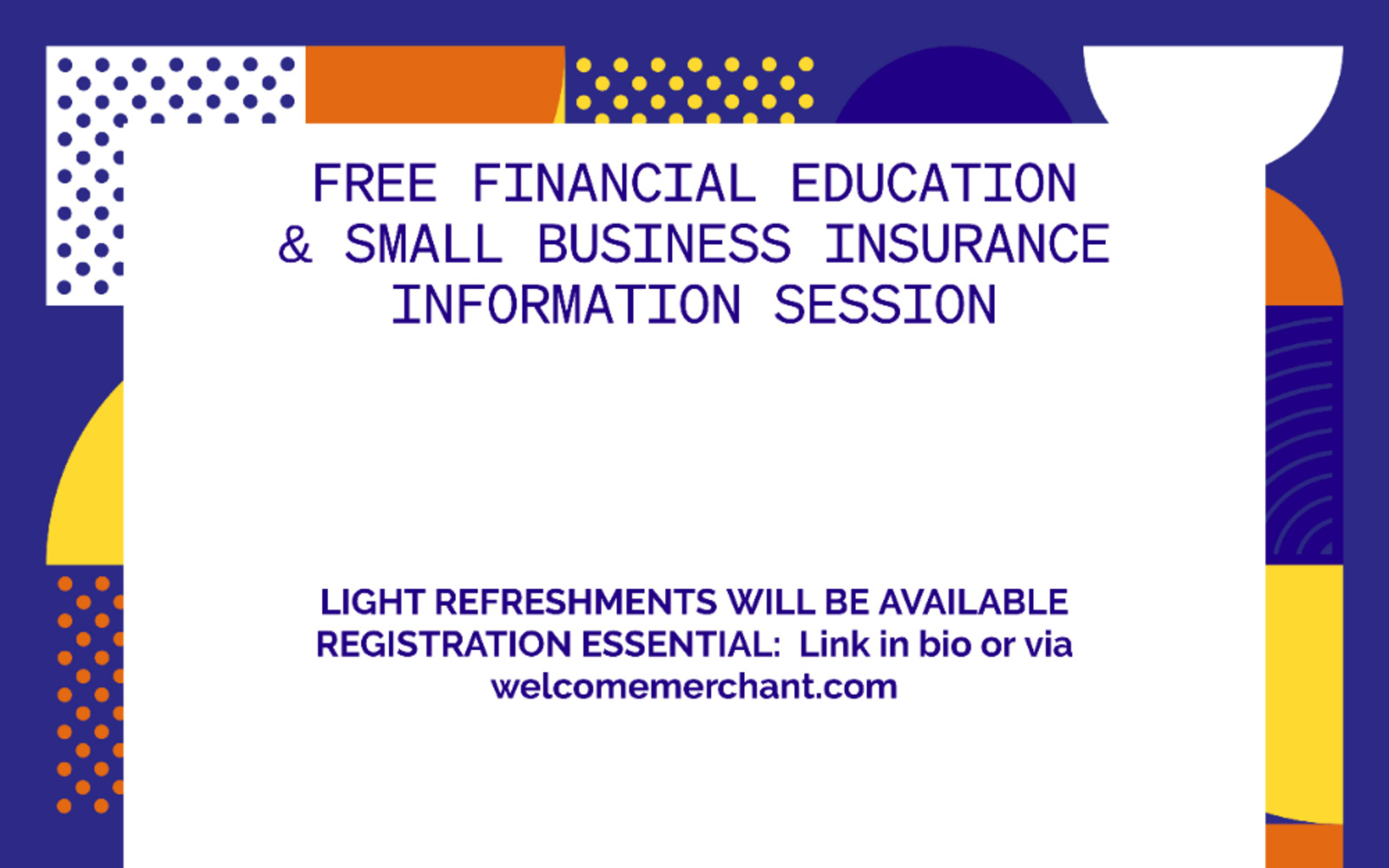 FREE Financial Education & Small Business Insurance Info Session