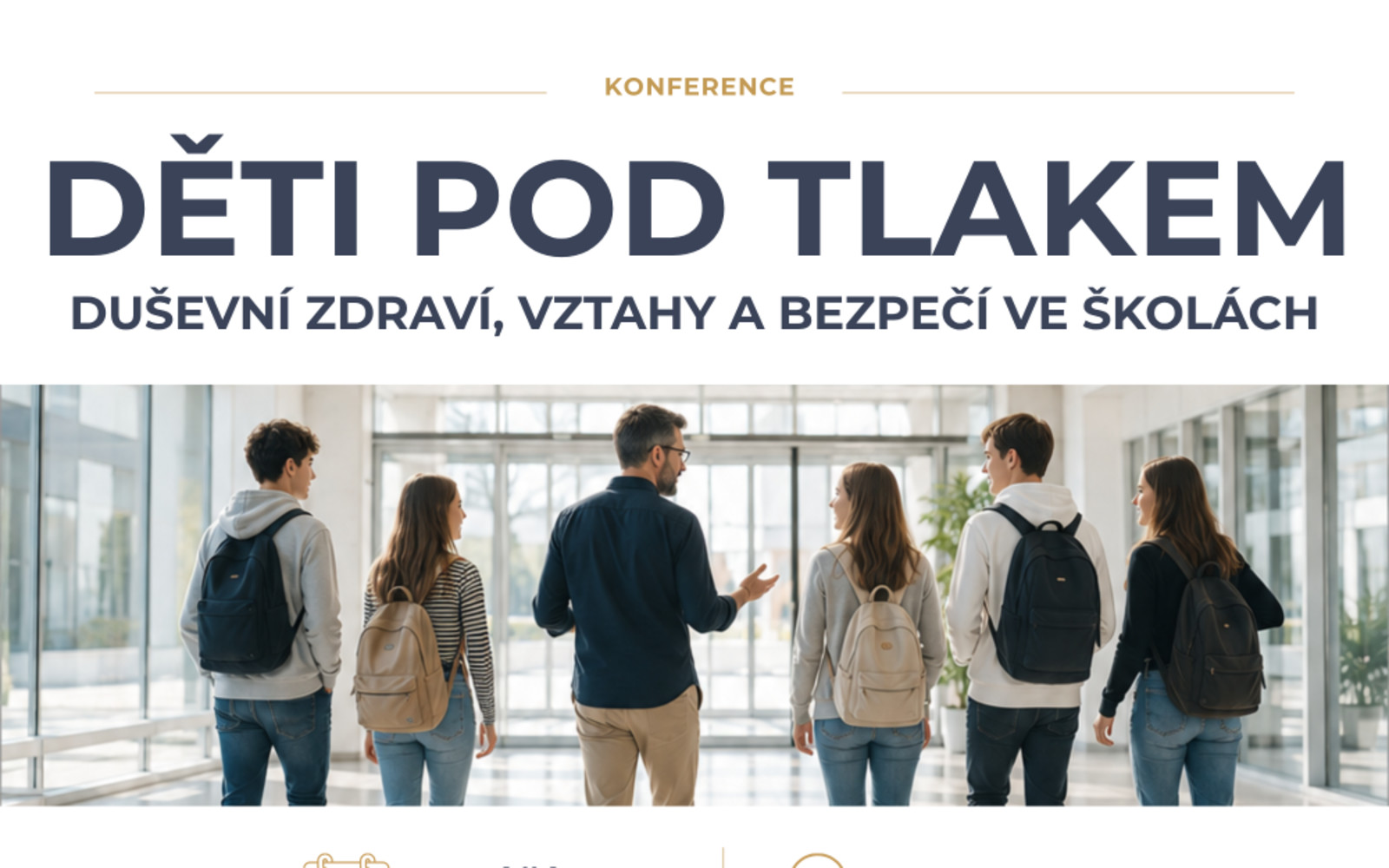 DĚTI POD TLAKEM: DUŠEVNÍ ZDRAVÍ, VZTAHY A BEZPEČÍ VE ŠKOLÁCH
