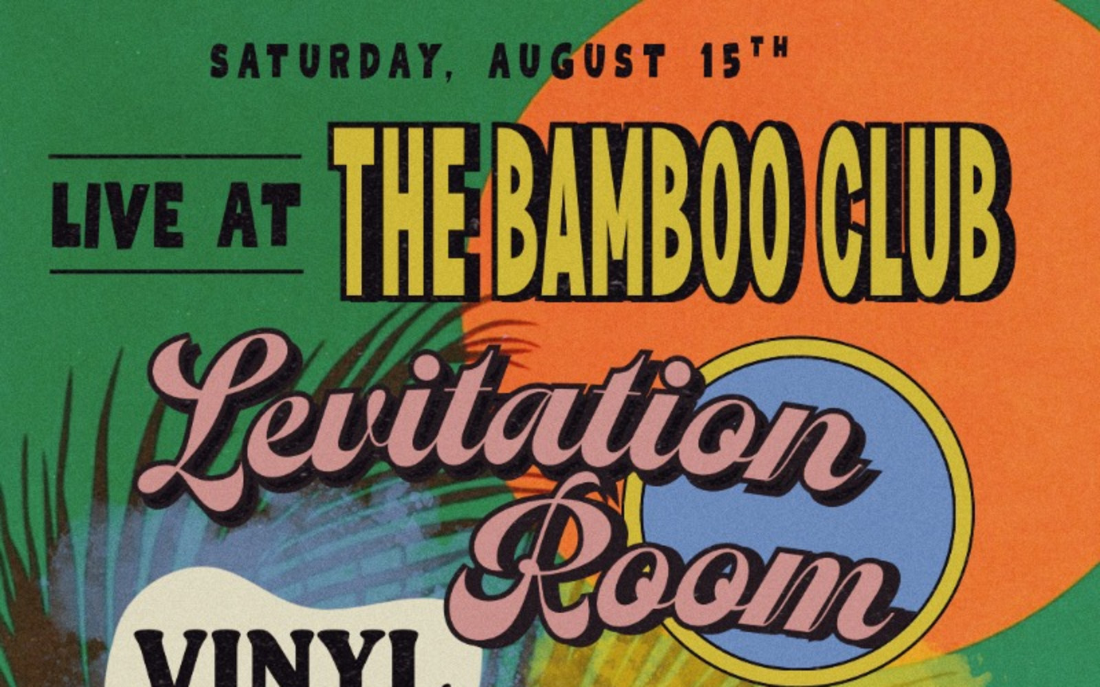 Live at Bamboo Club presents: Levitation Room, Vinyl Williams, Chapis, Wayne Redfern, and Kasuyama