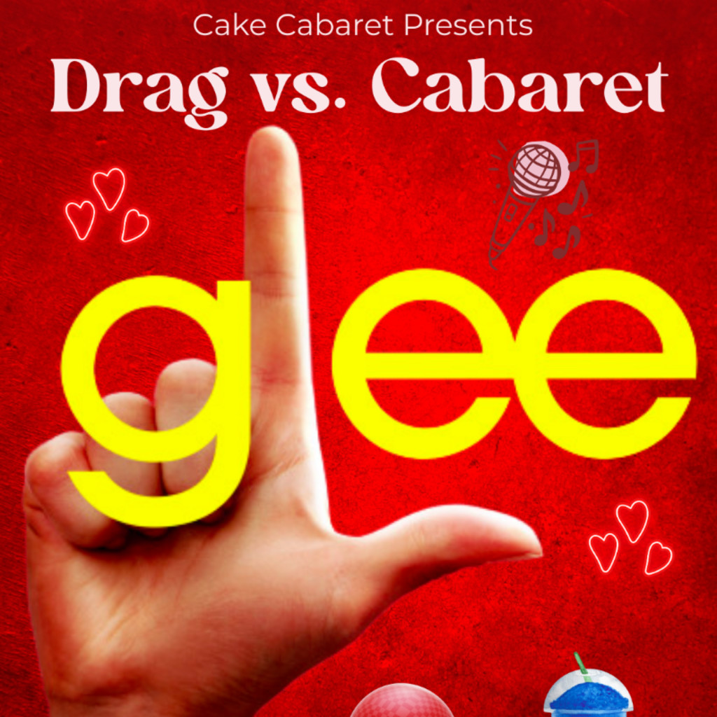 Drag vs. Cabaret: GLEE!