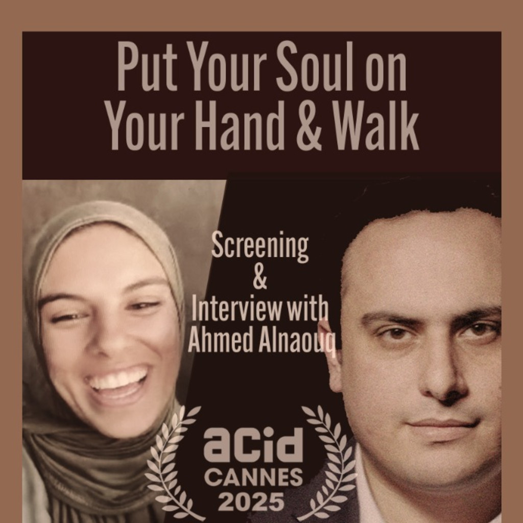 Screening of Put Your Soul on Your Hand and Walk