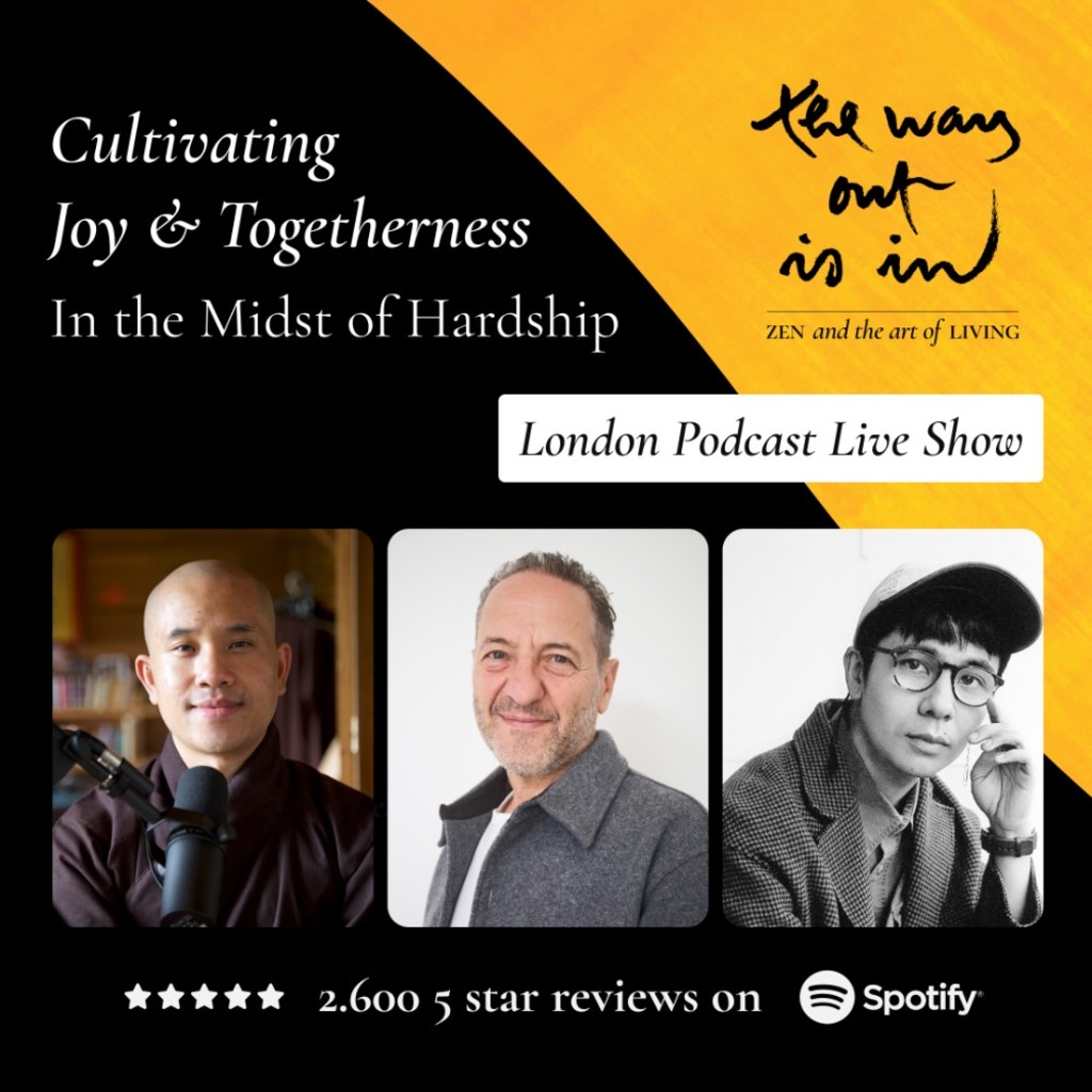 An announcement poster of The Way Out Is In Podcast Live Show in London with a photo of Zen Monk Brother Phap Huu, Jo Confino and Ocean Vuong