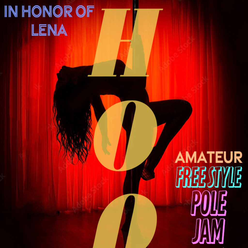 H.O.P--AMATEUR POLE JAM NIGHT(IN HONOR OF LENA)