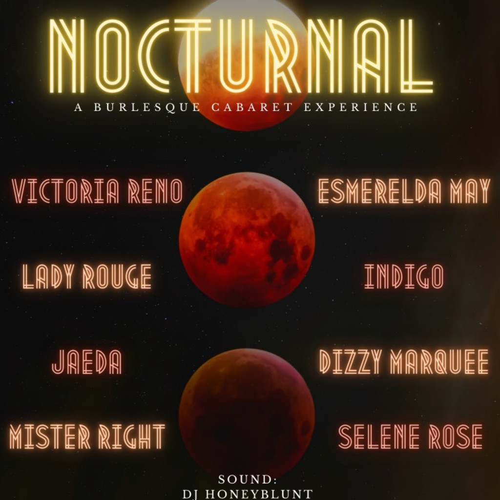 NOCTURNAL III - A Burlesque Cabaret Experience