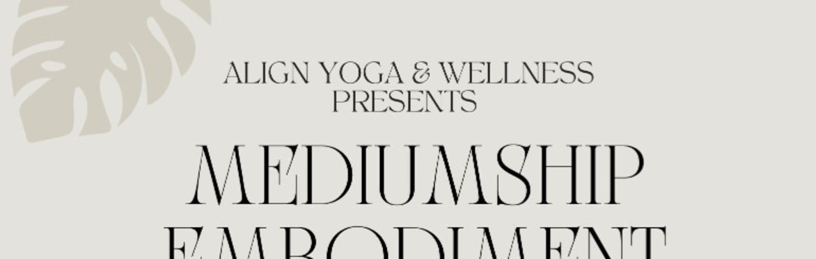 Embodiment & Mediumship
