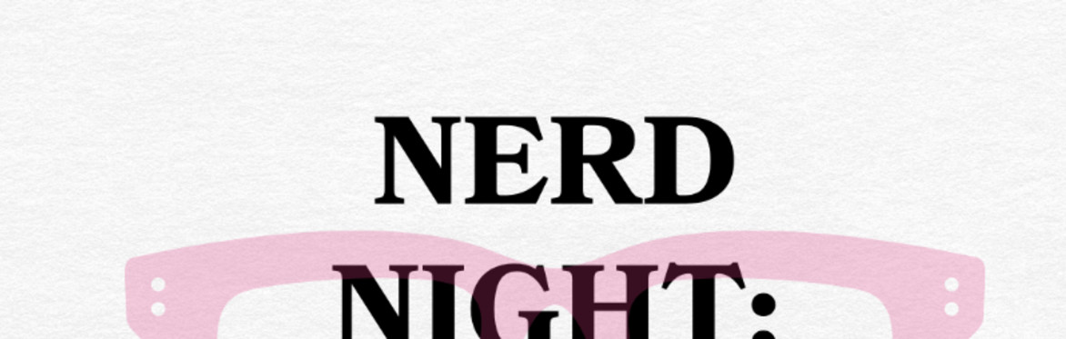 Nerd Night: Show and Tell