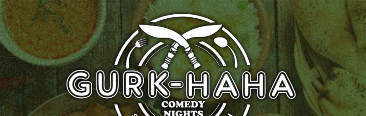 Gurk- ha ha