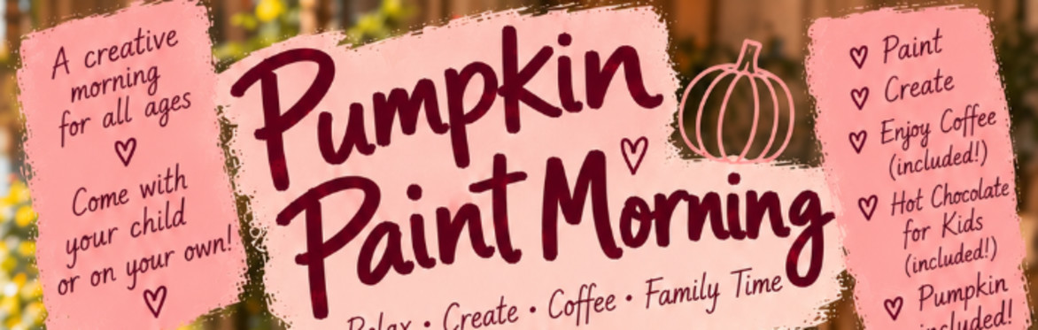 Pumpkin Paint Morning – Coffee & Creativity family fun