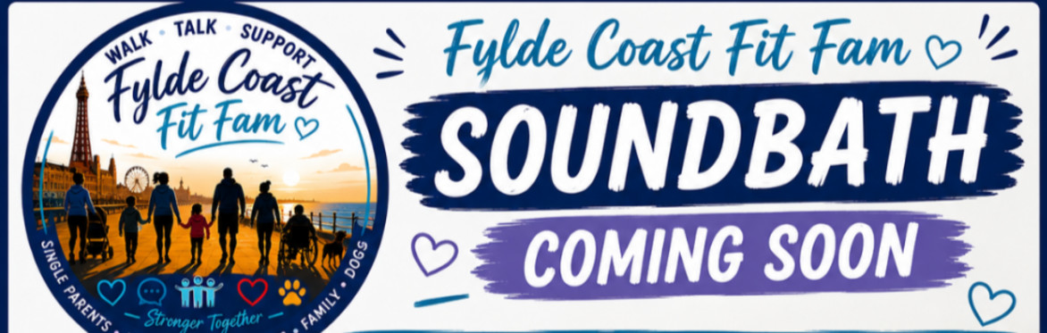 Fylde Coast Fit Fam Sound Bath