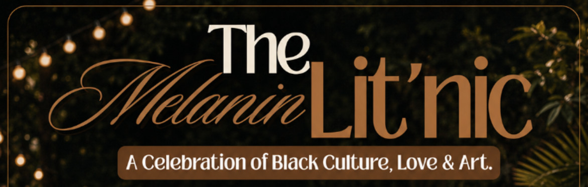 The Melanin LitNic: Black Nostalgia Garden