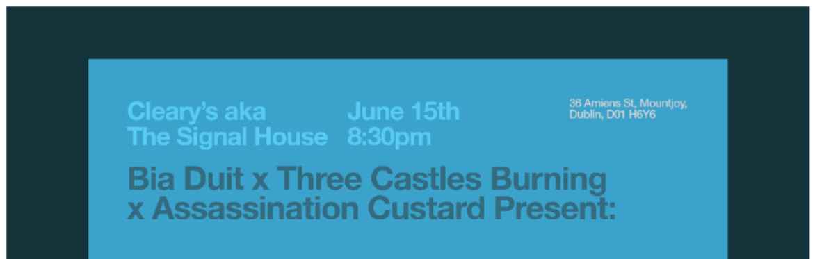 Bia Duit x Three Castles Burning x Assassination Custard Present: Dining in Dublin 1904: Food in the Time of Ulysses
