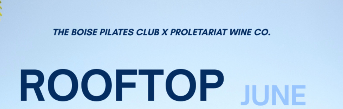 PROLO & PILATES 6/28 | PROLETARIAT WINE CO.