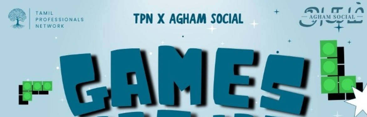 TPN X AGHAM SOCIAL: Games Night
