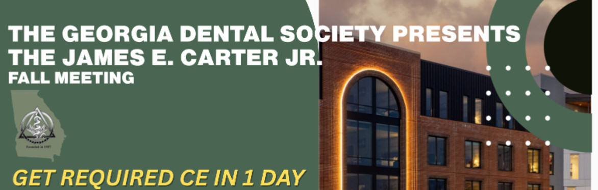 Georgia Dental Society James E. CarterJr.,  Fall Meeting