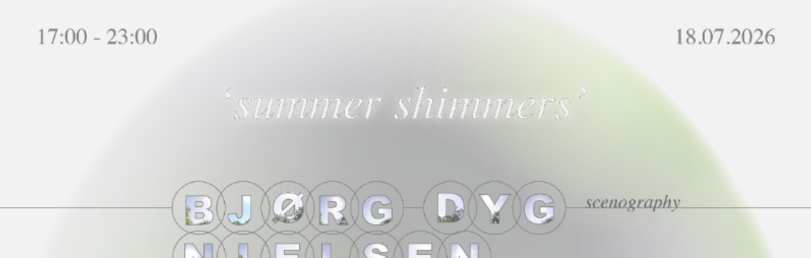 'summer shimmers' @ Ny Bastion