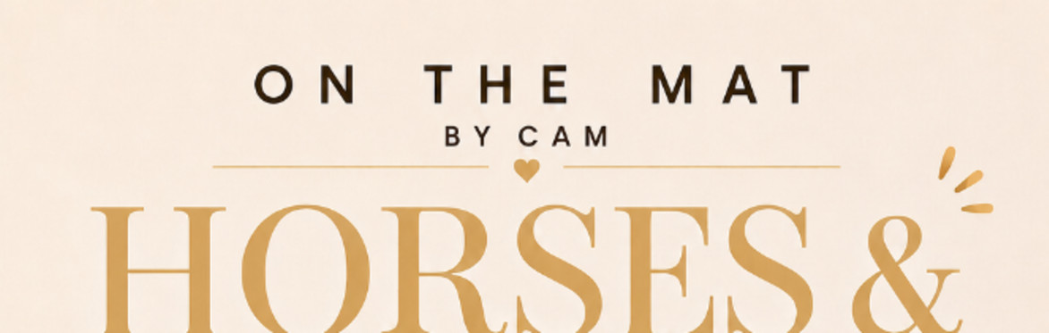 Horses & Pilates- On the Mat