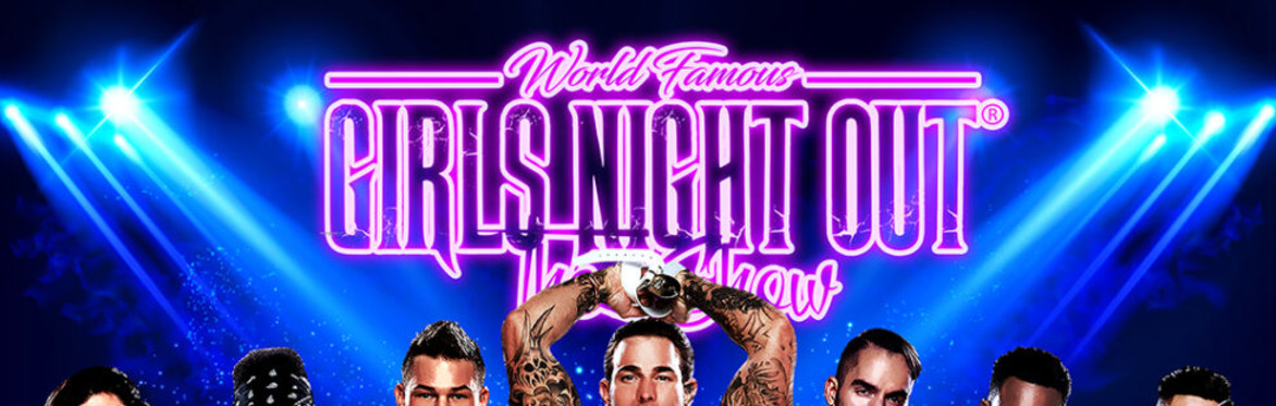 The World Famous Girls Night Out