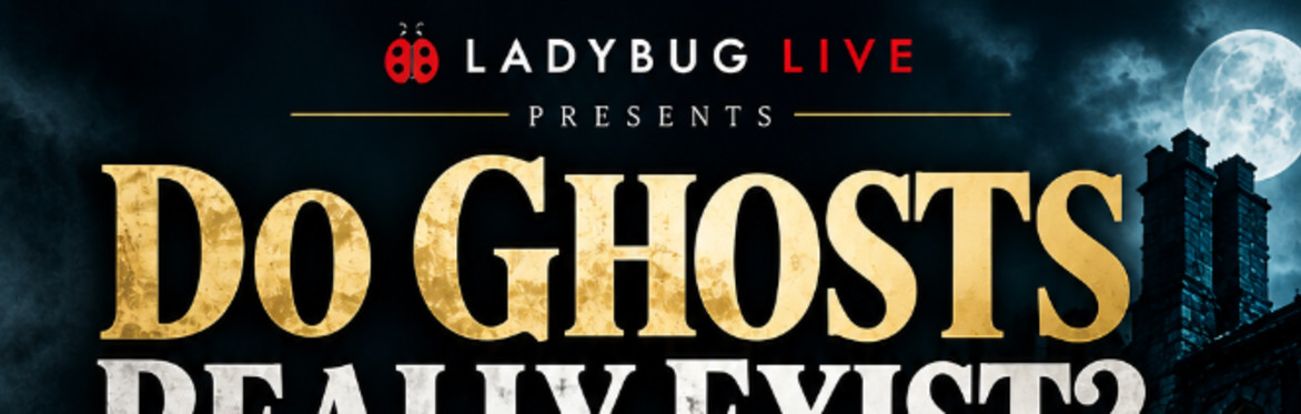Do ghosts exist?