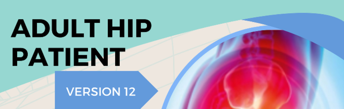 THE ADULT HIP PATIENT - VERSION 12  - LIVE FACE TO FACE - A ONE-DAY HYBRID PRACTICAL COURSE