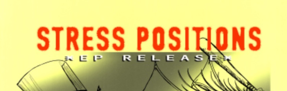 Stress Positions EP Release - Benefitting PYM Chicago