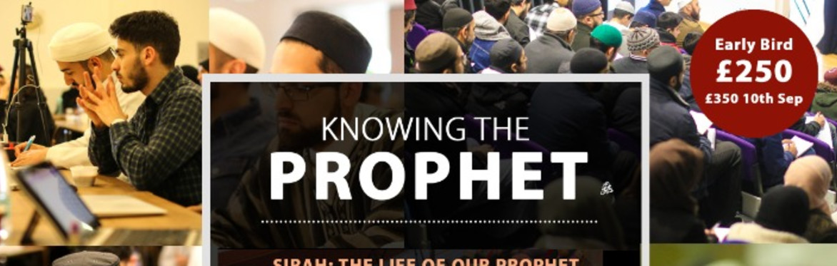Sheffield: Knowing the Prophet ﷺ