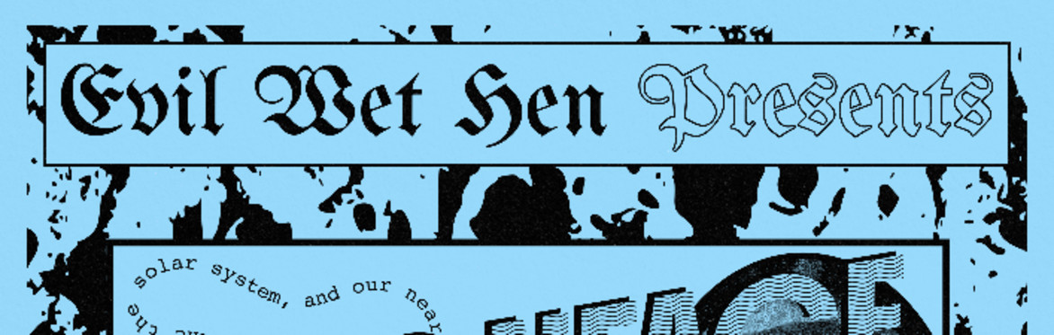 Evil Wet Hen Presents-MOONFACE // Phoneutrian & Zaron Mizmeras // Catastrophe Assistant