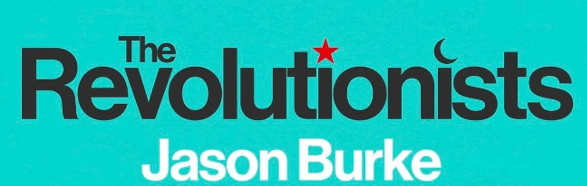 Book Talk: 'The Revolutionists: The Story of the Extremists Who Hijacked the 1970s' with Jason Burke
