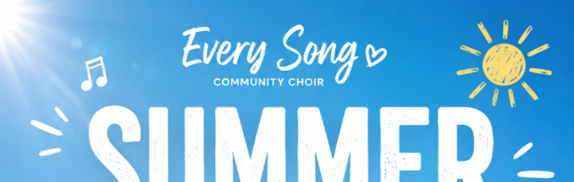 SPECIAL SUMMER CHOIR SESSIONS