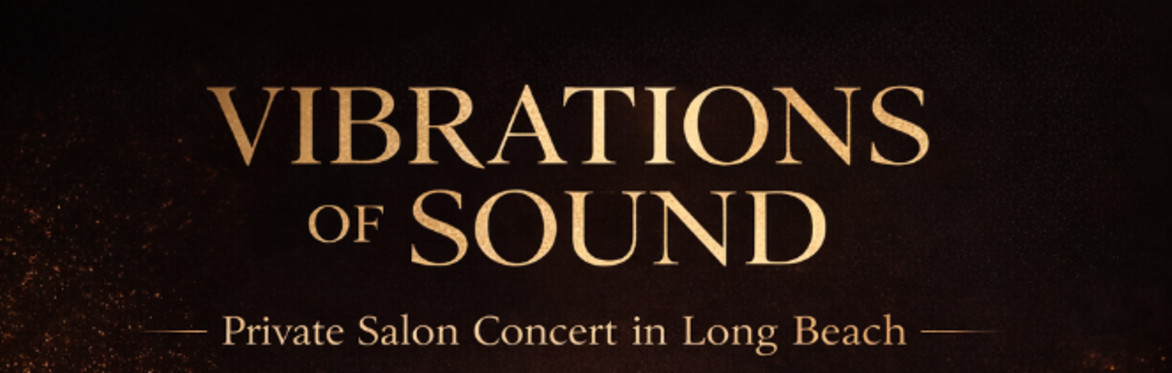Elegant concert “Vibrations of Sound.” Features accordionist Nikolai Sivchuk (World Cup winner) and cellist Evgeny Tonkha (award-winning). Private salon concert in Long Beach on April 18