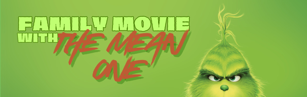 Family Movie with The Mean One - Perry, KS