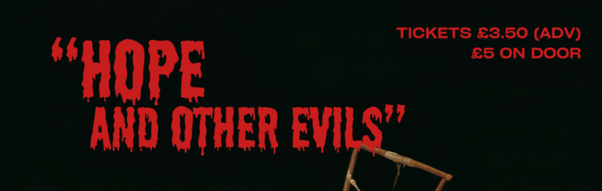Hope and other evils. (a work in progress)
