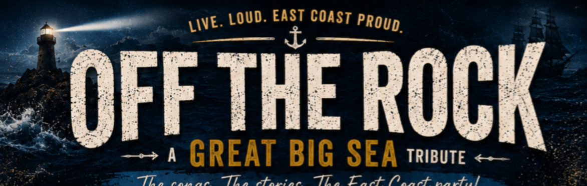 Off The Rock-A Great Big Sea Tribute @ The Schwaben Club