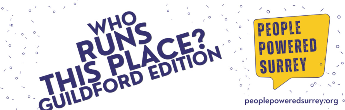 Who Runs This Place: Guildford Edition