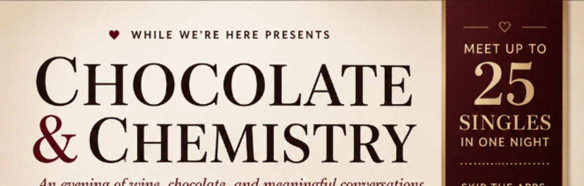 Chocolate & Chemistry: Speed Dating for ages 25-39