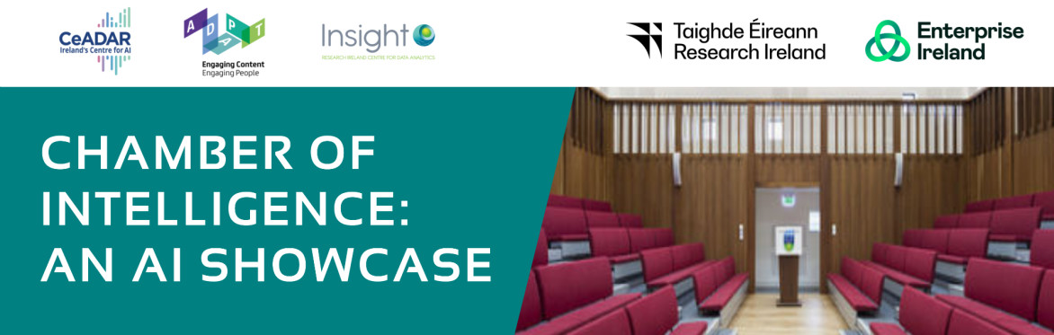 Chamber of Intelligence: An AI Showcase by CeADAR, ADAPT and Insight