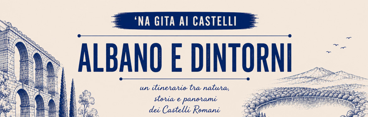 'Na gita ai Castelli - Albano