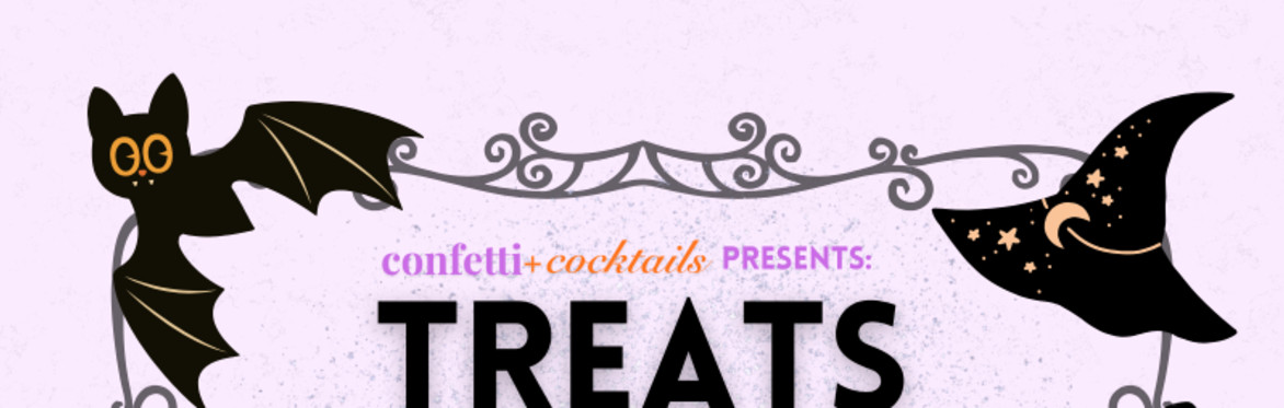 Treats + 'Tinis
