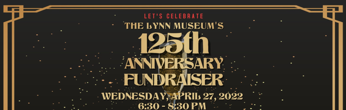 125th Anniversary Celebration & Fundraiser