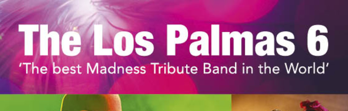 Los Palmas 6 - 'the best Madness tribute in the World'