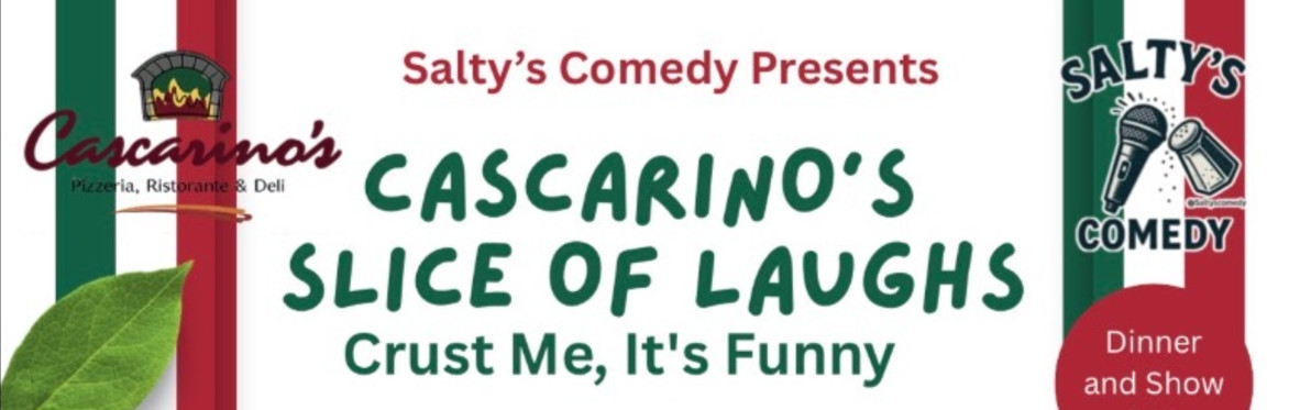 Cascarino's  Slice of laughs