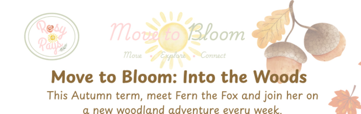 Move To Bloom - Into The Woods 6 week adventure