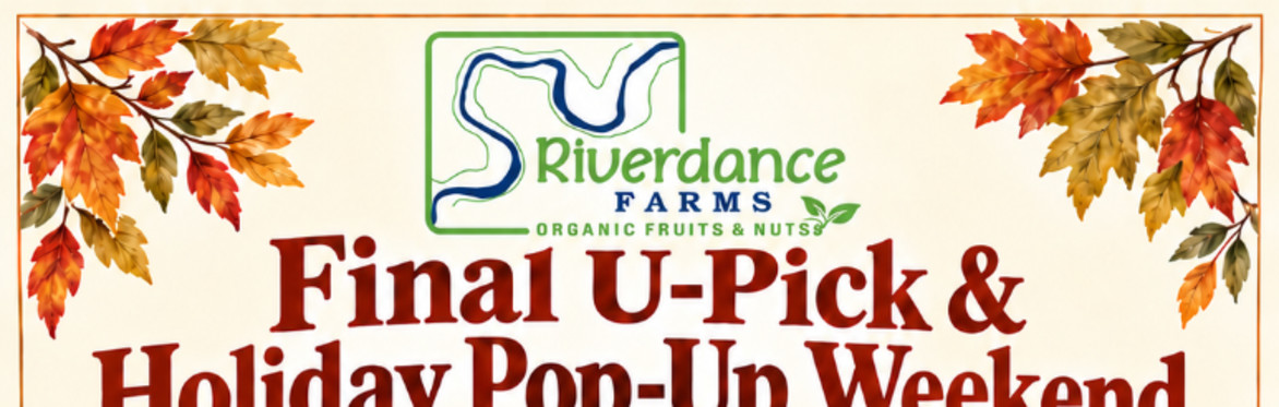 Final U-Pick & Holiday Pop-Up Weekend