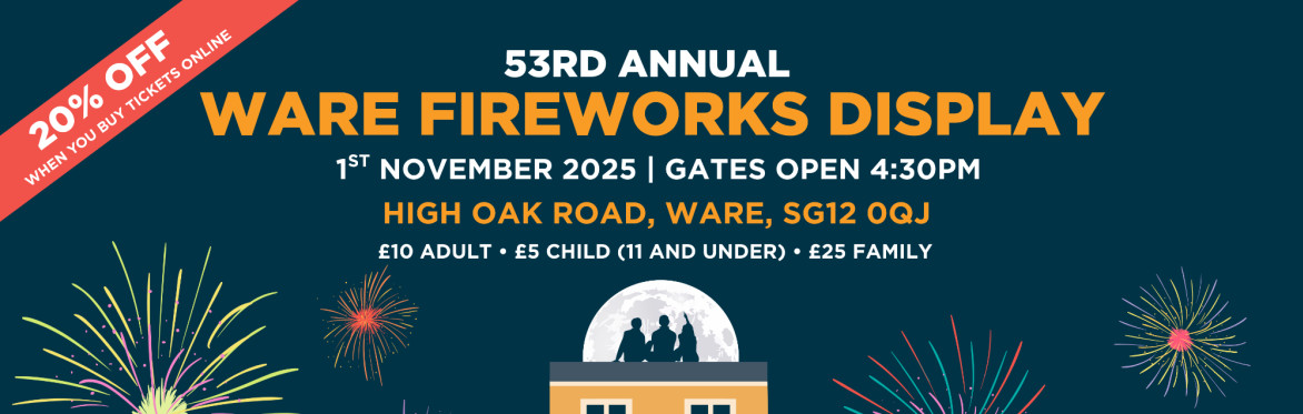 The 53rd Ware Fireworks Display - Organised by Isabel Hospice