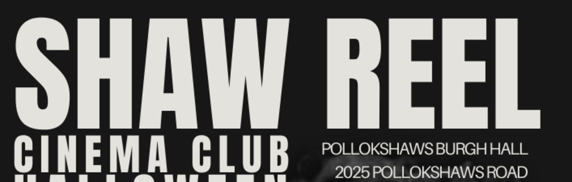Shaw Reel Cinema Club Halloween Double Bills