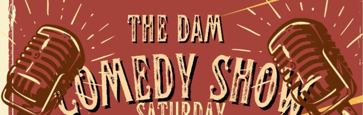 The Dam Comedy Show. Valentine's Day Edition