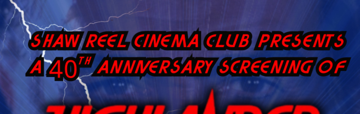 There Can Be Only One! Highlander: 40th anniversary