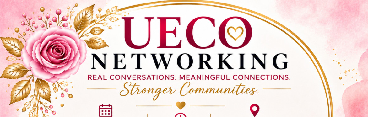 UECO Networking logo with tagline: Real conversations, meaningful connections, stronger communities.