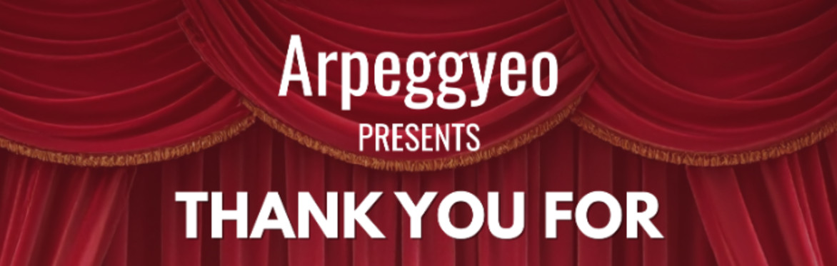 Arpeggyeo Presents - Thankyou For the Musicals