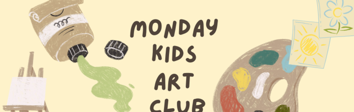 Monday Kids Art Club - Session 2