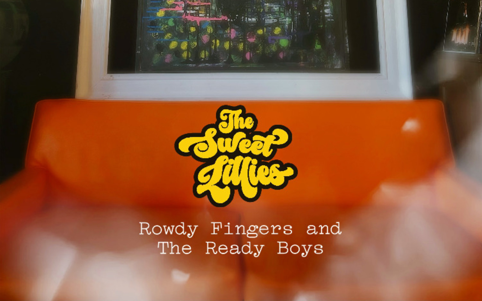 The Sweet Lillies + Rowdy Fingers and The Ready Boys | Live @ thePhilmore